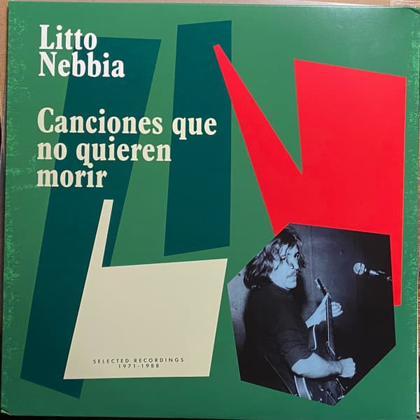NEBBIA, LITTO - CANCIONES QUE NO QUIEREN MORIR