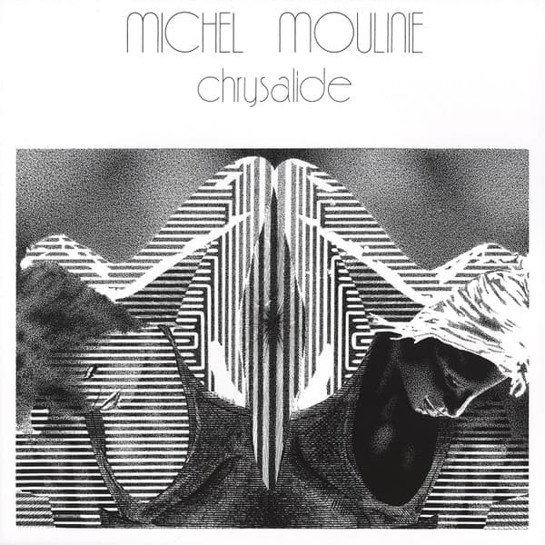 MOULINIE, MICHEL - CHRYSALIDE