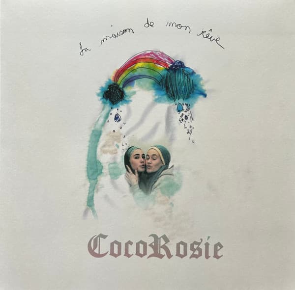 COCOROSIE - LA MAISON DE MON REVE (20TH ANNY, ALGAE SEA)