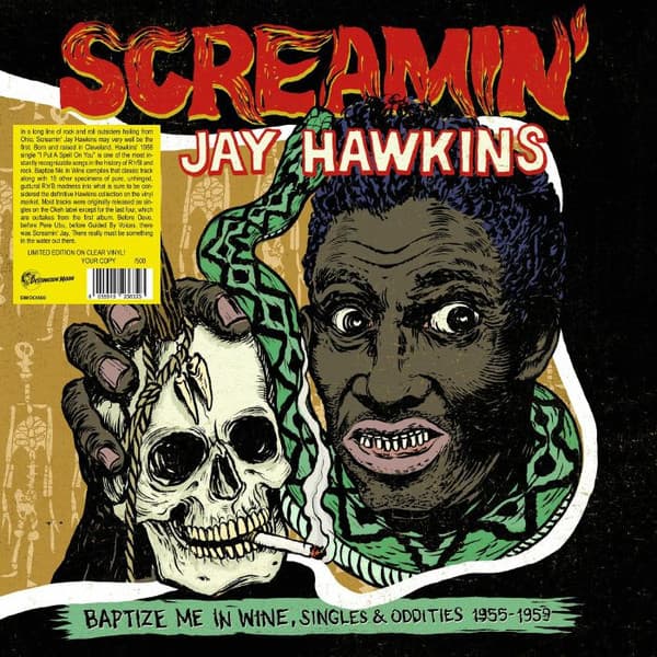 HAWKINS, SCREAMIN' JAY - BAPTIZE ME IN WINE : SINGLES & ODDITIES 1955-1959