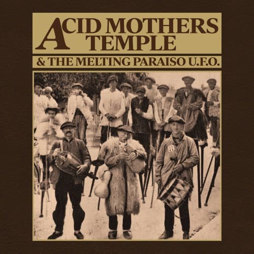 ACID MOTHERS TEMPLE / MELTING PARAISO UFO - MANTRA OF LOVE