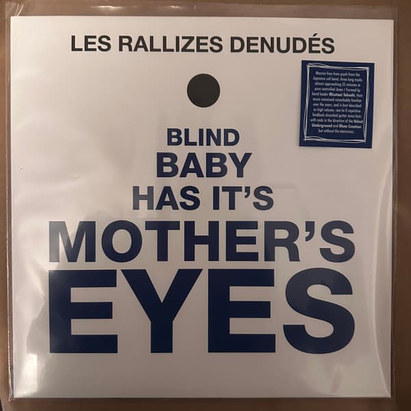 LES RALLIZES DENUDES - BLIND BABY HAS IT'S MOTHER'S EYES