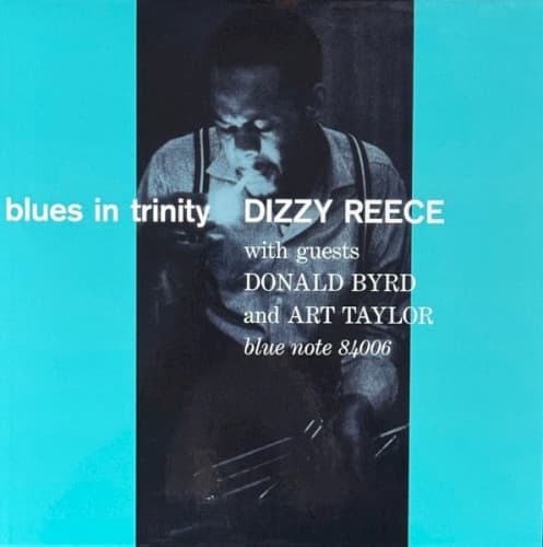 REECE, DIZZY - BLUES IN TRINITY