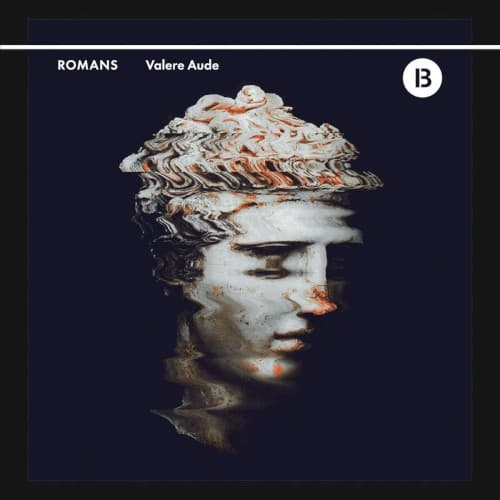 ROMANS - VALERE AUDE