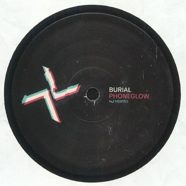 BURIAL / KODE9 - PHONEGLOW / EYES GO BLANK