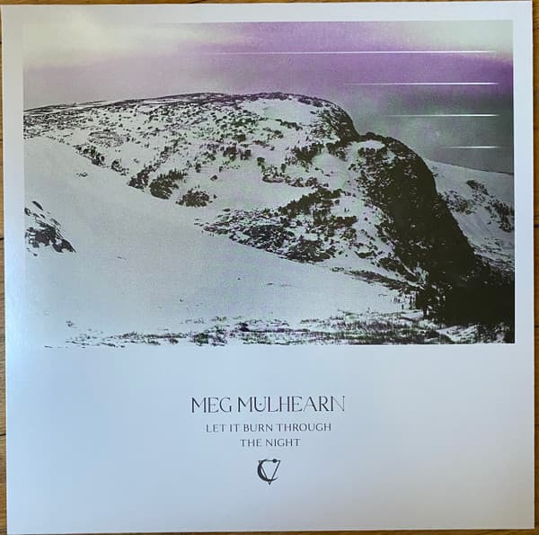 MULHEARN, MEG - LET IT BURN THROUGH THE NIGHT