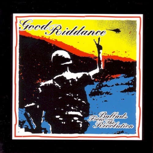 GOOD RIDDANCE - BALLADS FROM REVOLUTION