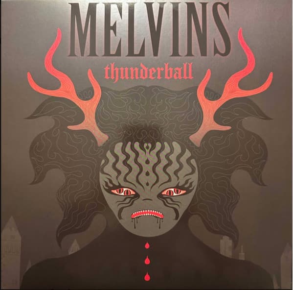 MELVINS - THUNDERBALL