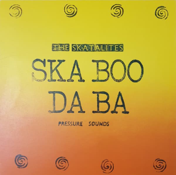 SKATALITES - SKA-BOO-DA-BA