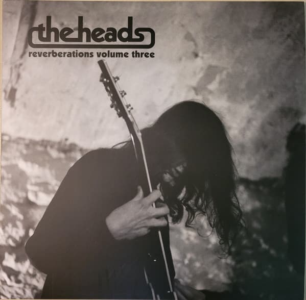 HEADS, THE - REVERBERATIONS VOL. THREE