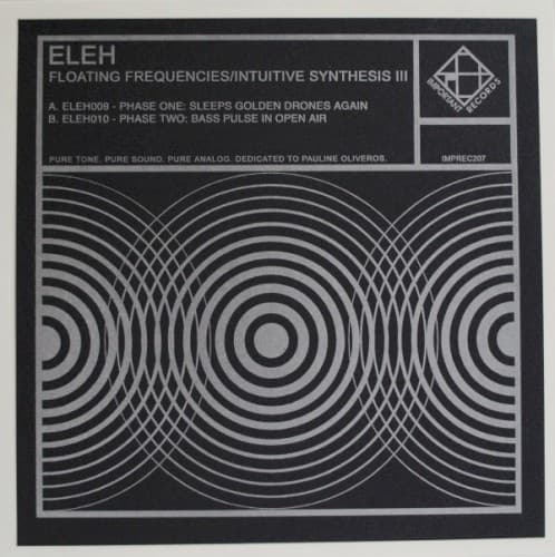 ELEH - FLOATING FREQUENCIES/INTUITIVE SYNTHESIS III