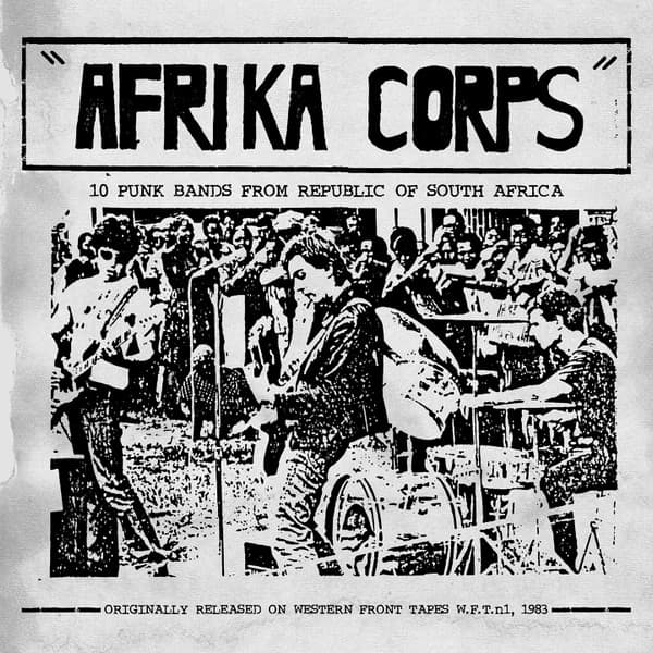 AFRIKA CORPS: 10 PUNK BANDS FROM SOUTH AFRICA (UK) - AFRIKA CORPS: 10 PUNK BANDS FROM SOUTH AFRICA (UK)