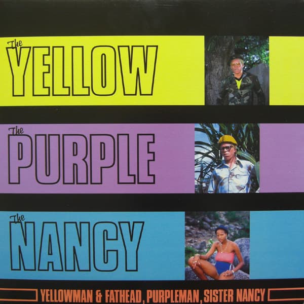 YELLOWMAN / FATHEAD / PURPLE - YELLOW THE PURPLE & THE NANCY