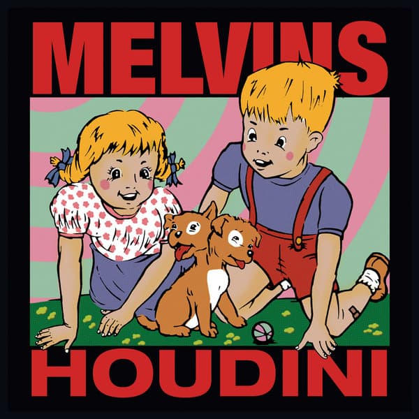 MELVINS - HOUDINI