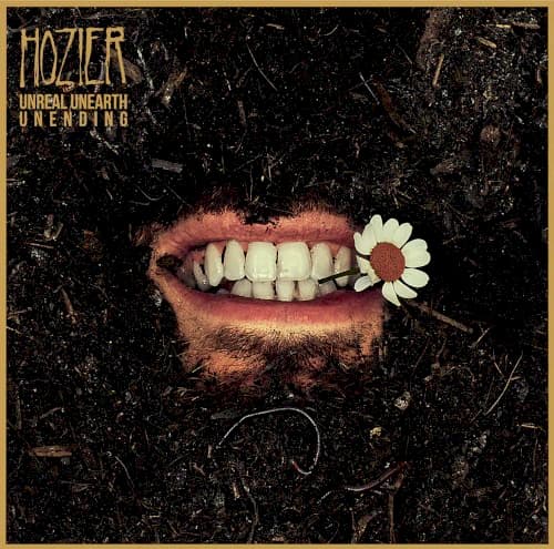 HOZIER - UNREAL UNEARTH UNENDING