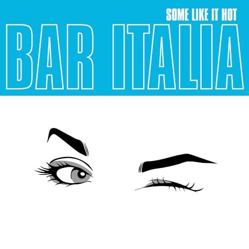 BAR ITALIA - SOME LIKE IT HOT (TRANSPARENT TURQUOISE)