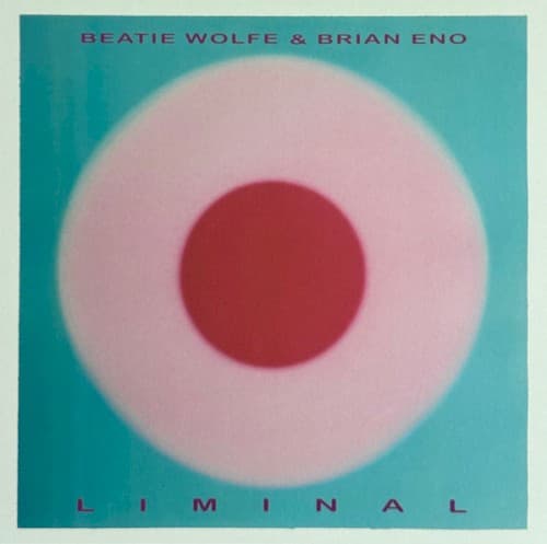 ENO, BRIAN / WOLFE, BEATIE - LIMINAL