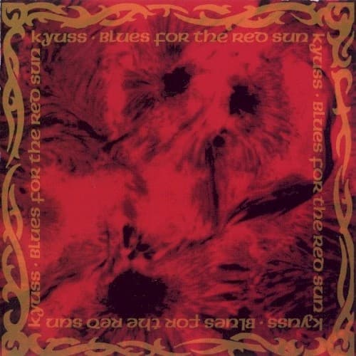 KYUSS - BLUES FROM THE RED SUN