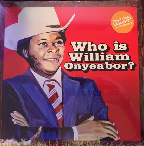 ONYEABOR,WILLIAM - WORLD PSYCHEDELIC CLASSICS 5: WHO IS WILLIAM