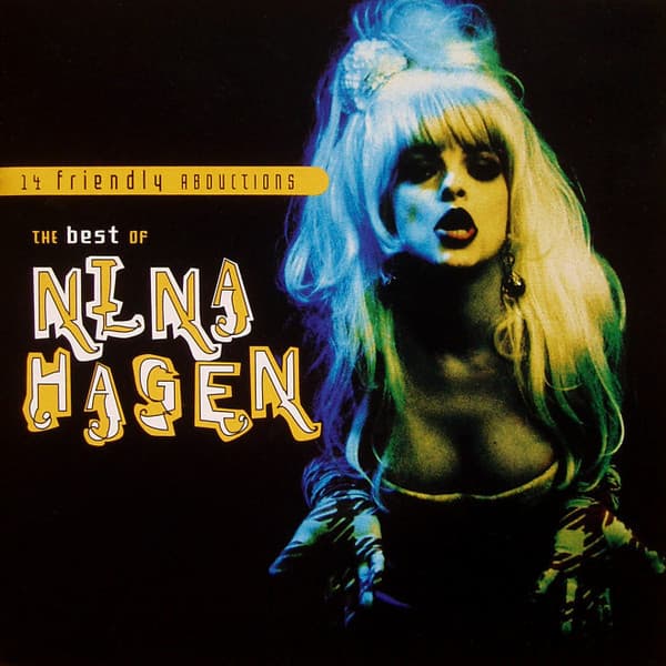 HAGEN,NINA - 14 FRIENDLY ABDUCTIONS: THE BEST OF