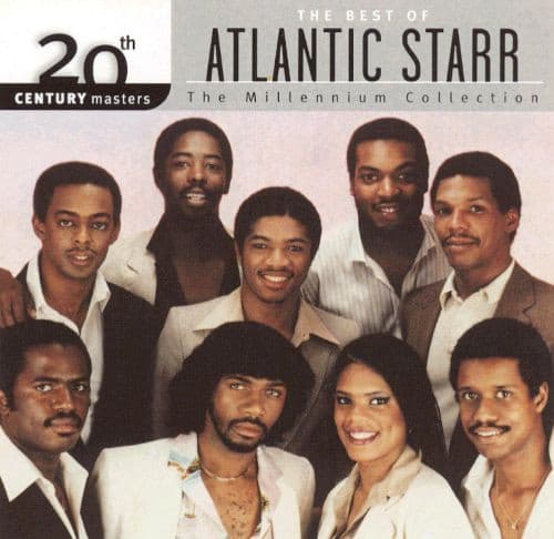 ATLANTIC STARR - 20TH CENTURY MASTERS: MILLENNIUM COLLECTION