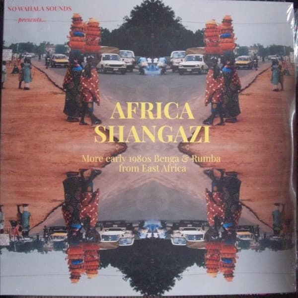 VARIOUS ARTISTS - AFRICA SHANGAZI: MORE EARLY 1980S BENGA & RUMBA FROM EAST AFRICA