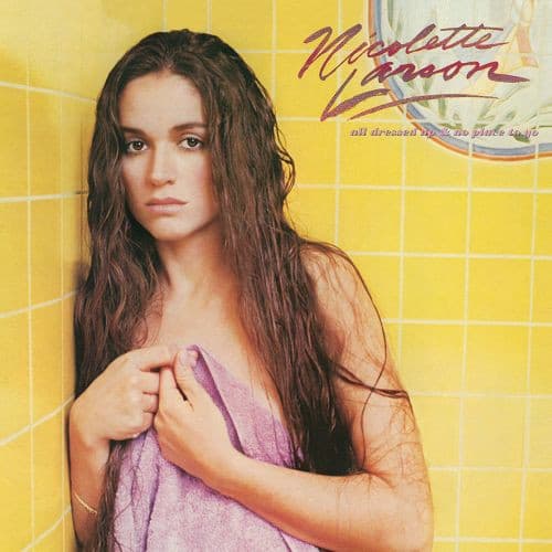 LARSON,NICOLETTE - ALL DRESSED UP & NO PLACE TO GO (UK)