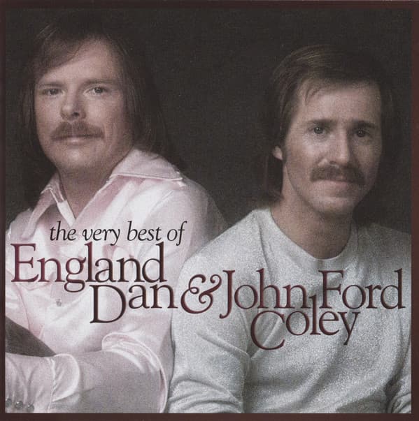 ENGLAND DAN / COLEY,JOHN FORD - ALL-TIME GREATEST HITS