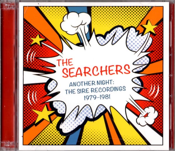 SEARCHERS - ANOTHER NIGHT: SIRE RECORDINGS 1979-1981