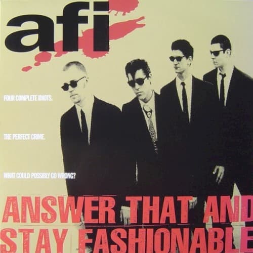 AFI - ANSWER THAT & STAY FASHIONABLE (BONUS TRACKS)