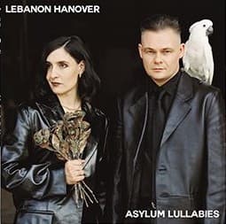 LEBANON HANOVER - ASYLUM LULLABIES (LTD) (POST)