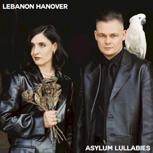LEBANON HANOVER - ASYLUM LULLABIES (LTD) (POST)