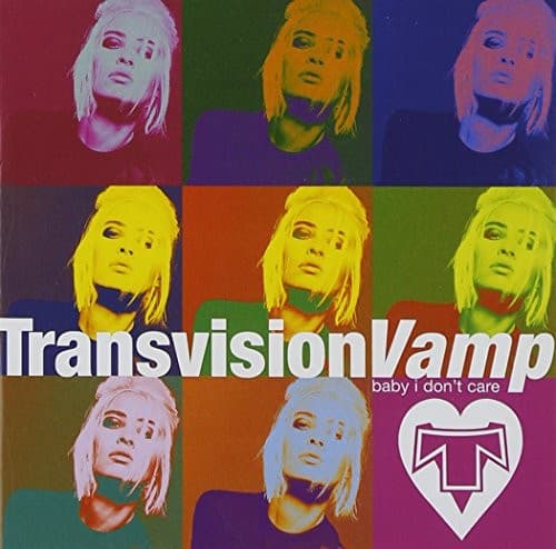 TRANSVISION VAMP - BABY I DON'T CARE: COLLECTION