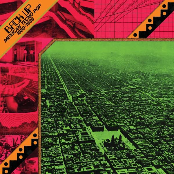 VARIOUS ARTISTS - BACK UP: MEXICAN TECNO POP 1980-1989