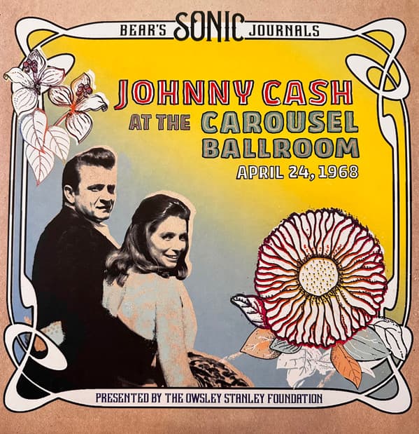 CASH,JOHNNY - BEAR'S SONIC JOURNALS: CAROUSEL BALLROOM 4/24/68