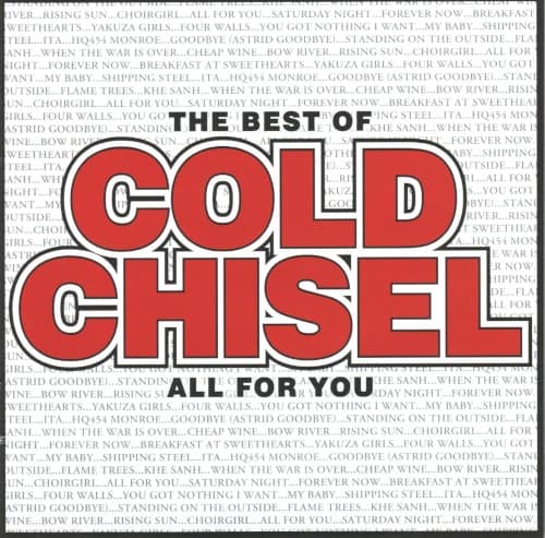 COLD CHISEL - BEST OF COLD CHISEL-ALL FOR YOU (AUS)