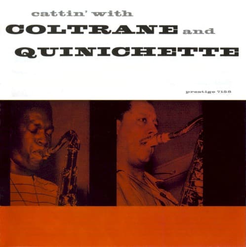COLTRANE, JOHN AND PAUL QUINICHETTE - CATTIN' WITH COLTRANE AND QUINICHETTE (DCC GOLD DISC)