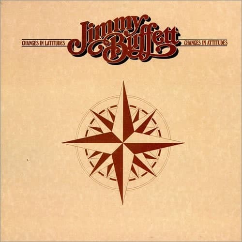 BUFFETT,JIMMY - CHANGES IN LATITUDES CHANGES IN ATTITUDES