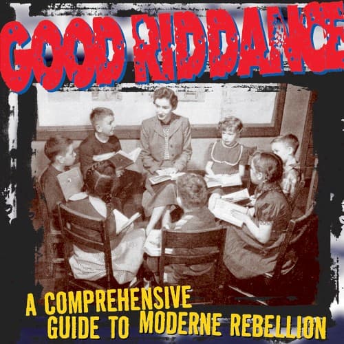 GOOD RIDDANCE - COMPREHENSIVE GUIDE TO MODERNE