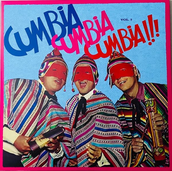 CUMBIA CUMBIA CUMBIA 3 / VARIOUS - CUMBIA CUMBIA CUMBIA 3 / VARIOUS