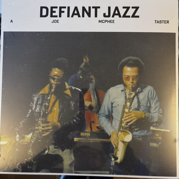 MCPHEE, JOE - DEFIANT JAZZ: A JOE MCPHEE TASTER