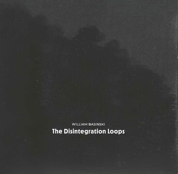 BASINSKI,WILLIAM - DISINTEGRATION LOOPS (ARCADIA ARCHIVE EDITION)