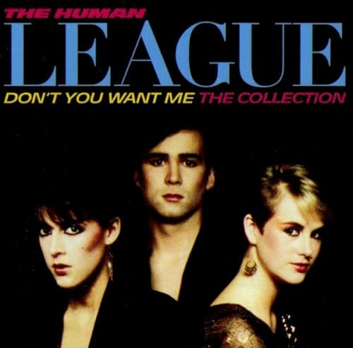 HUMAN LEAGUE - DONT YOU WANT ME THE COLLECTION (UK) (UK)