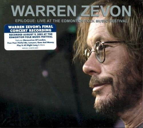 ZEVON, WARREN - EPILOGUE: LIVE AT THE EDMONTON FOLK MUSIC FESTIVAL