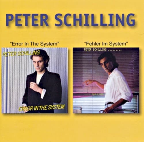SCHILLING,PETER - ERROR IN THE SYSTEM / FEHLER IM SYSTEM