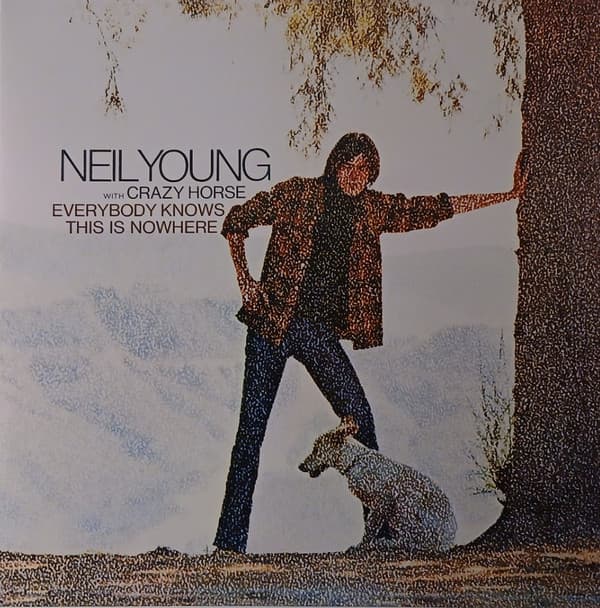YOUNG, NEIL WITH CRAZY HORSE - EVERYBODY KNOWS THIS IS NOWHERE