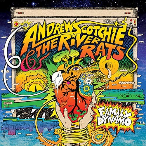 ANDREW SCOTCHIE & THE RIVER RATS - FAMILY DYNAMO