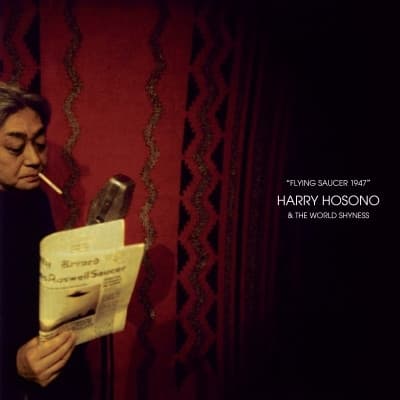 HOSONO, HARRY & THE WORLD SHYNESS - FLYING SAUCER 1947
