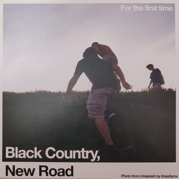 BLACK COUNTRY, NEW ROAD - FOR THE FIRST TIME (BLK) (OFGV)