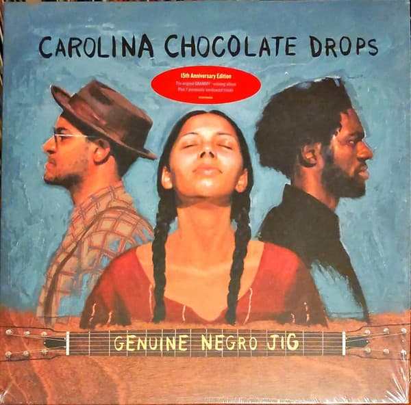 CAROLINA CHOCOLATE DROPS - GENUINE NEGRO JIG (15TH ANN. EDITION)